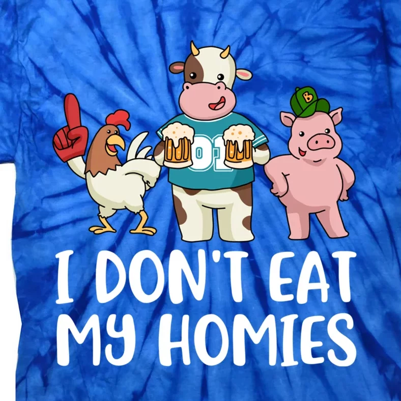 I Dont Eat My Homies Gift Tie-Dye T-Shirt