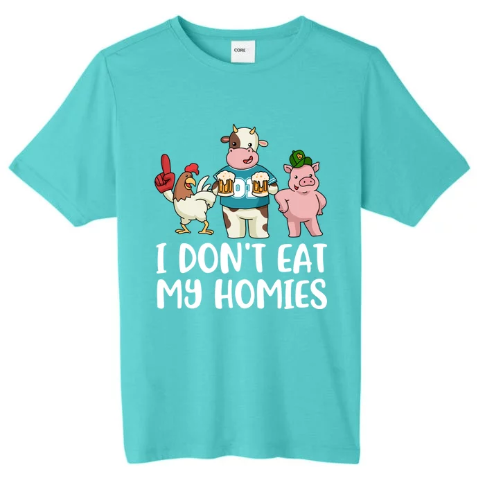 I Dont Eat My Homies Gift ChromaSoft Performance T-Shirt