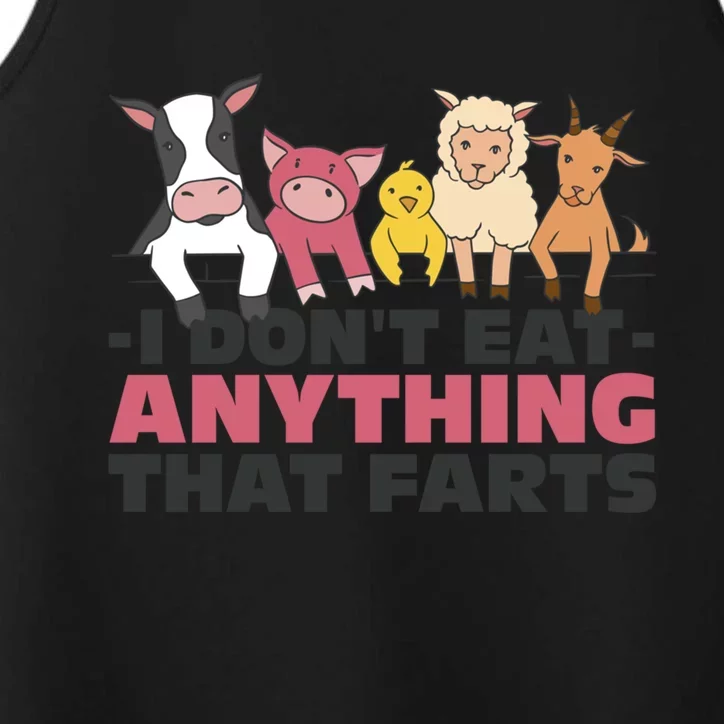 I Don't Eat Anything That Farts Hilarious Vegan Great Gift Performance Tank