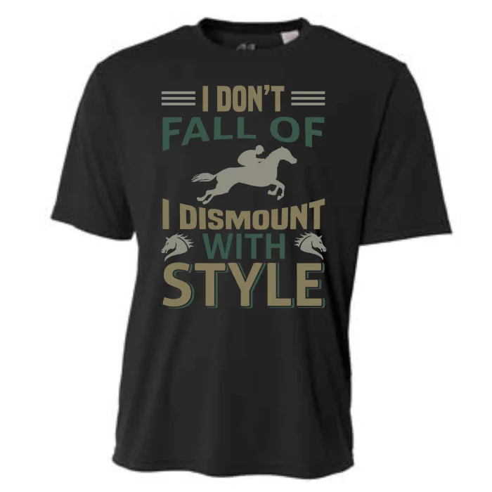 I Don't Fall Of I Dismount With Style Cooling Performance Crew T-Shirt