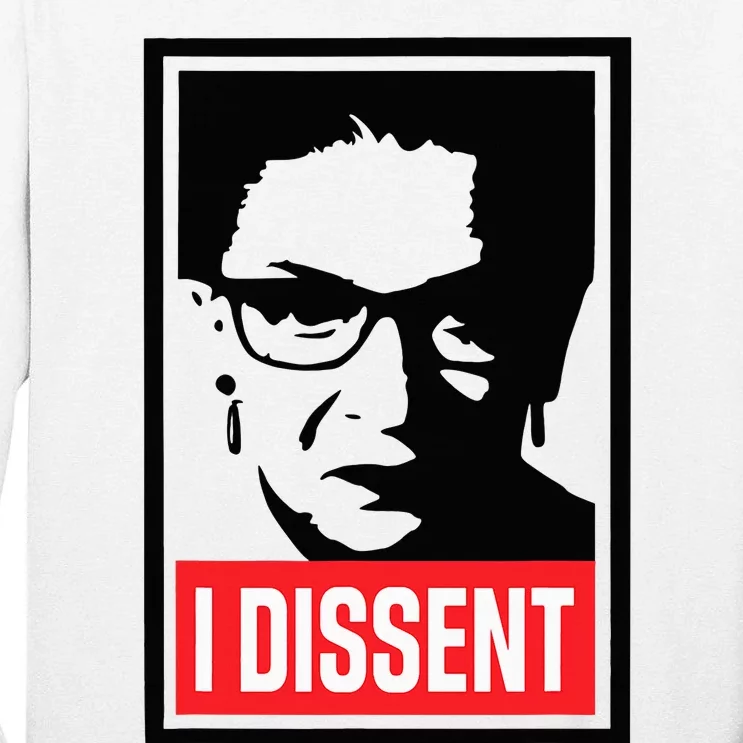 I Dissent Feminist Gifts For Women Tall Long Sleeve T-Shirt