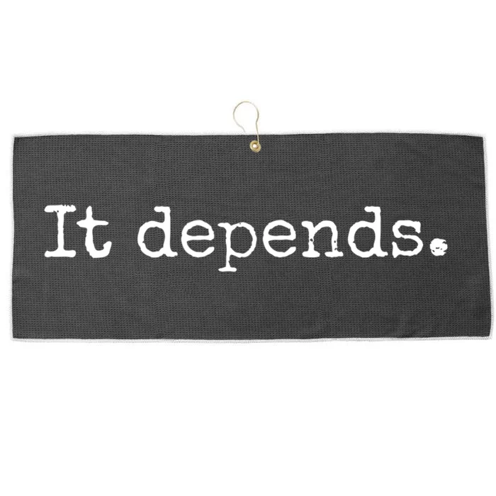 It Depends Funny Lawyer Gift Funny Lawyer Large Microfiber Waffle Golf Towel