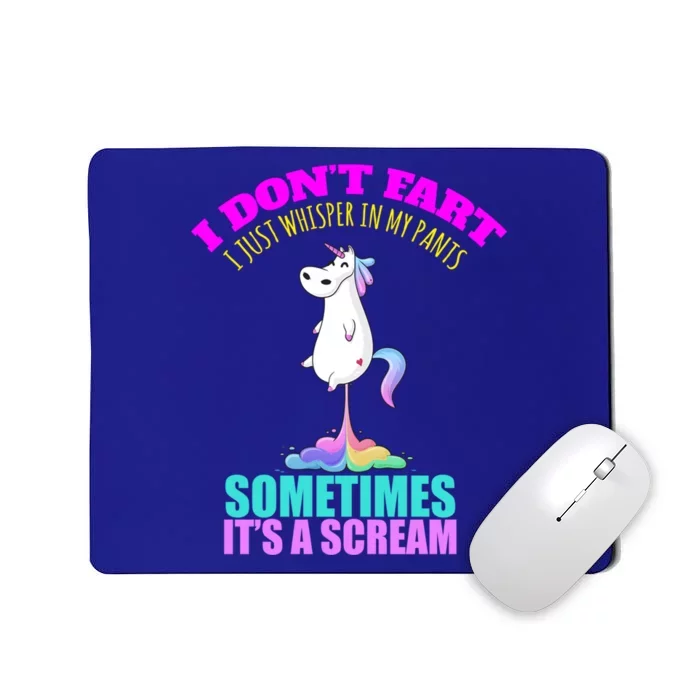 I Don't Fart I Funny Unicorn Rainbow Fart Cool Gift Mousepad