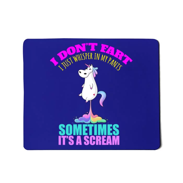 I Don't Fart I Funny Unicorn Rainbow Fart Cool Gift Mousepad