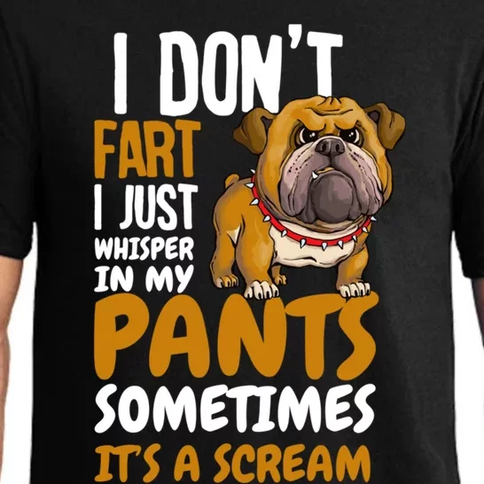 I Don't Fart I Just Whisper In My Pants Funny Dog Saying Gift Pajama Set