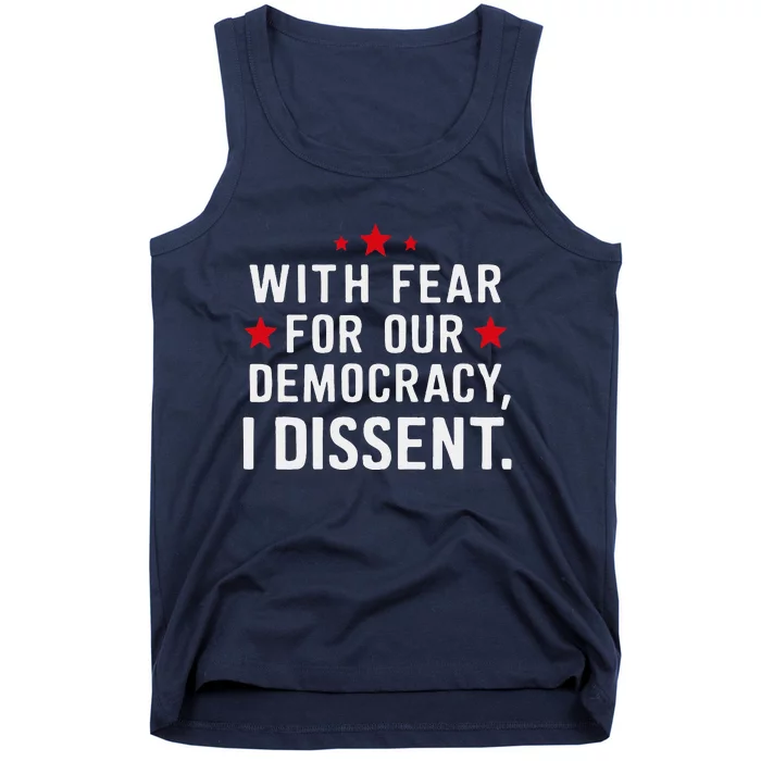 I Dissent Fear For Our Democracy Justice Sotomayor Tank Top