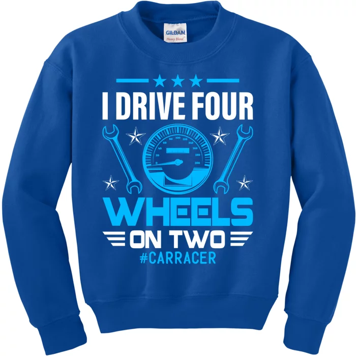 I Drive Four Wheels On Two Race Car Cute Gift Kids Sweatshirt