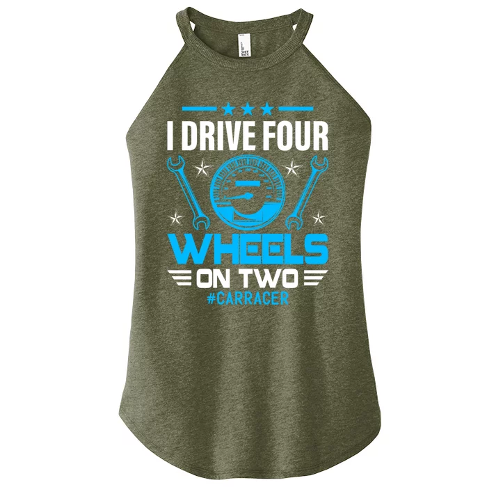 I Drive Four Wheels On Two Race Car Cute Gift Women’s Perfect Tri Rocker Tank