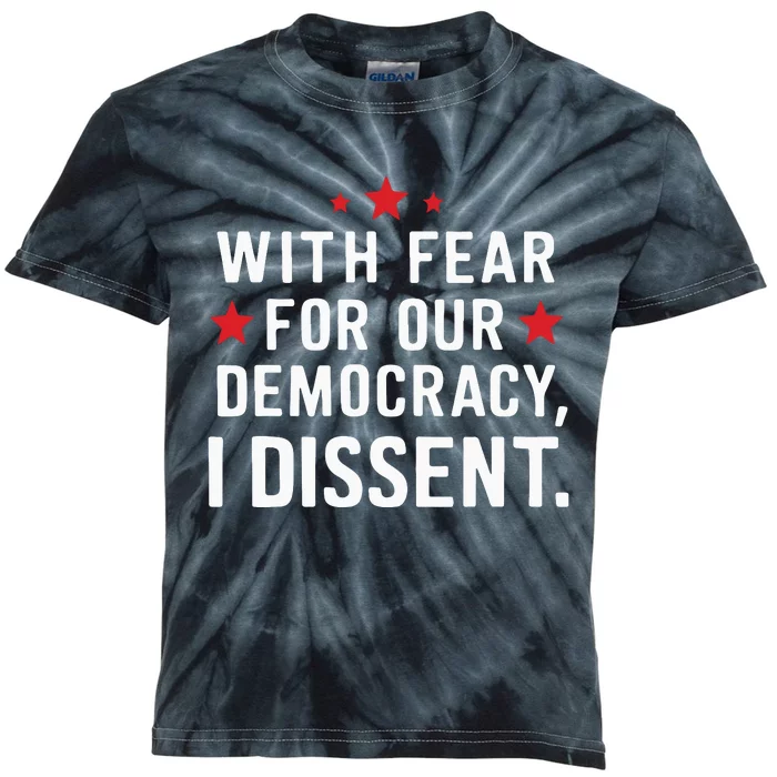 I Dissent Fear For Our Democracy Justice Sotomayor Kids Tie-Dye T-Shirt