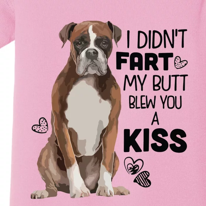 I Didnt Fart My Butt Blew You A Kiss Boxer Dog Baby Bodysuit