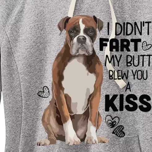 I Didnt Fart My Butt Blew You A Kiss Boxer Dog Women's Fleece Hoodie