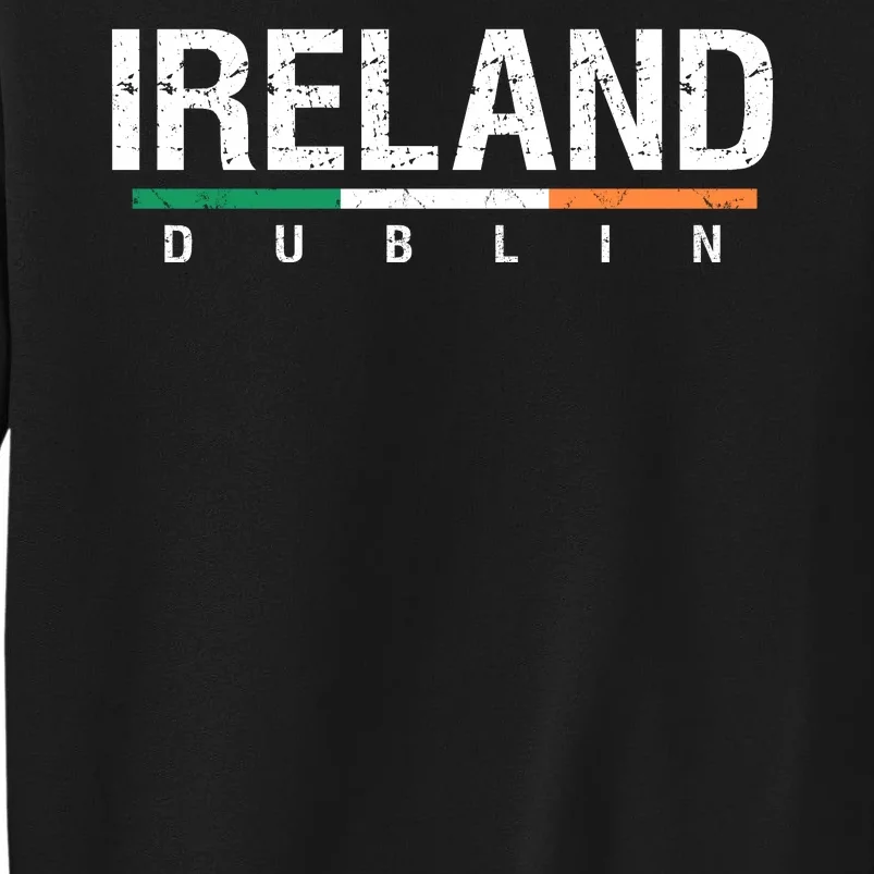 Ireland Dublin Flag Tall Sweatshirt