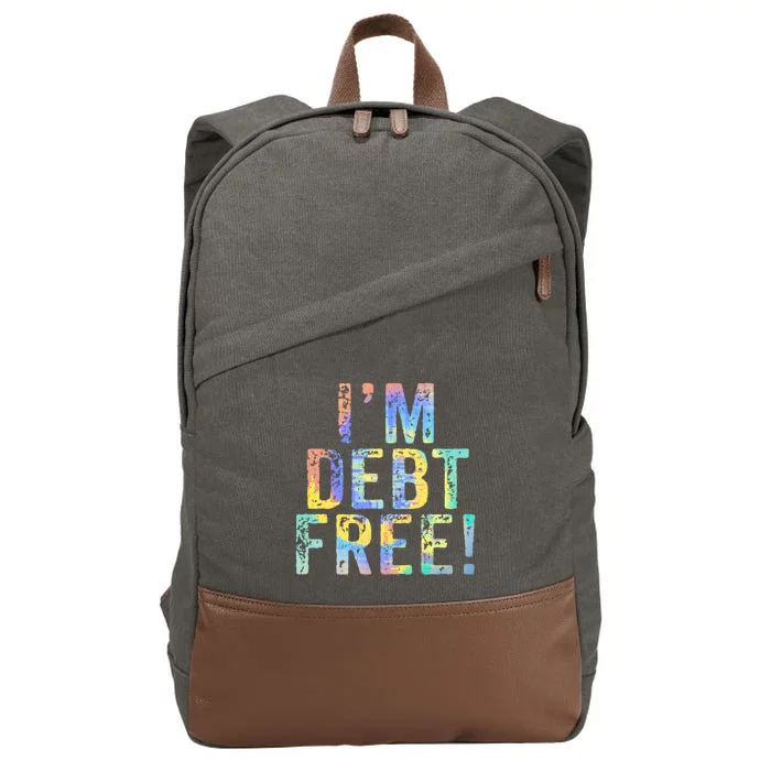 Im Debt Free Financial Freedom Literacy Vintage Tiegiftdye Meaningful Gift Cotton Canvas Backpack