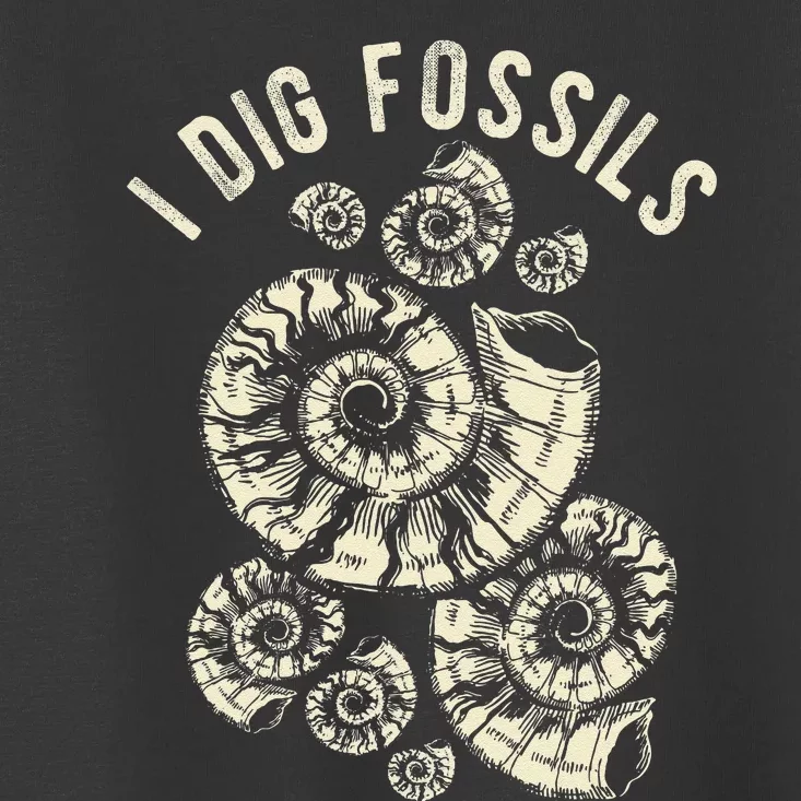 I Dig Fossils Ammonite Fossil Toddler T-Shirt