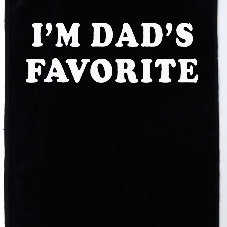 I'm Dad's Favorite Platinum Collection Golf Towel