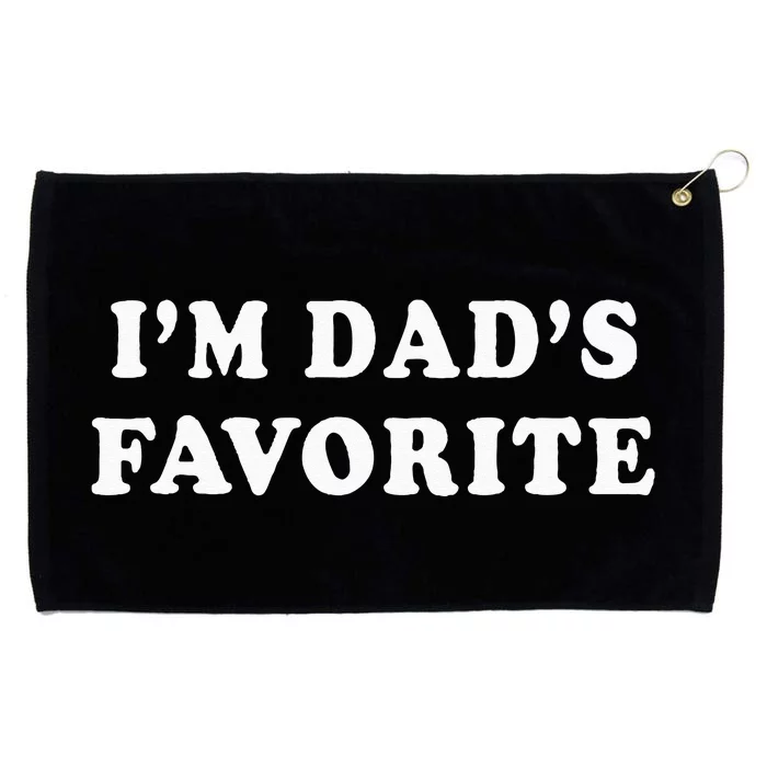 I'm Dad's Favorite Grommeted Golf Towel