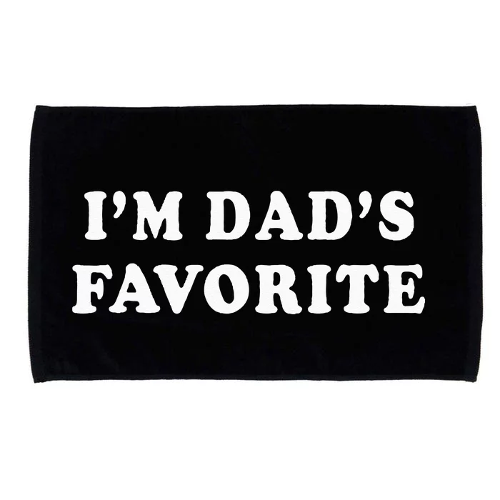 I'm Dad's Favorite Microfiber Hand Towel