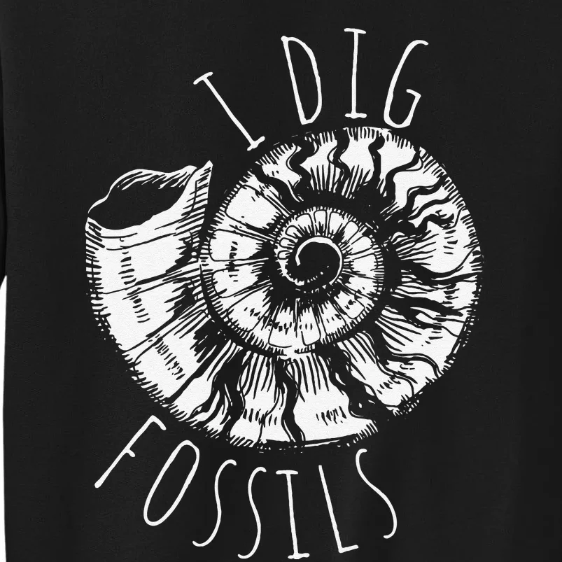 I Dig Fossils Ammonite Fossil Paleontology Tall Sweatshirt