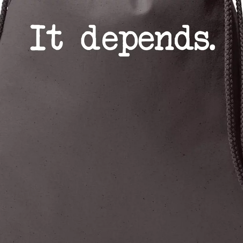 It Depends Funny Lawyer Drawstring Bag