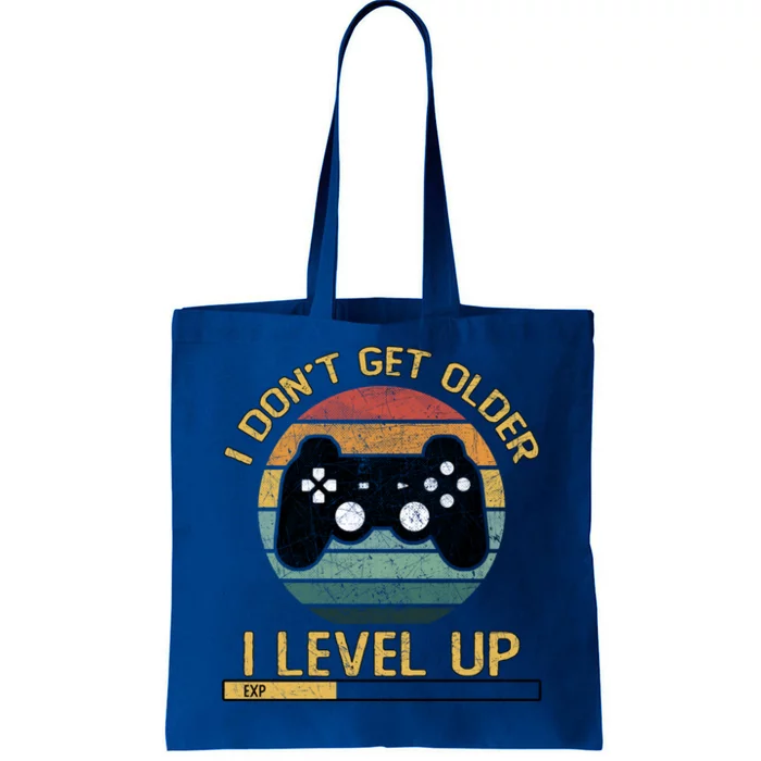 I Dont Get Older Level Exp Up Gaming Gamer Birthday Gift Tote Bag