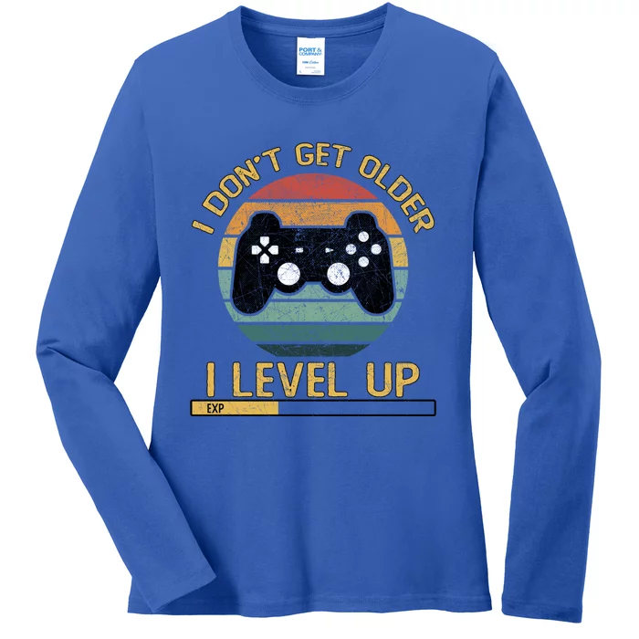 I Dont Get Older Level Exp Up Gaming Gamer Birthday Gift Ladies Long Sleeve Shirt