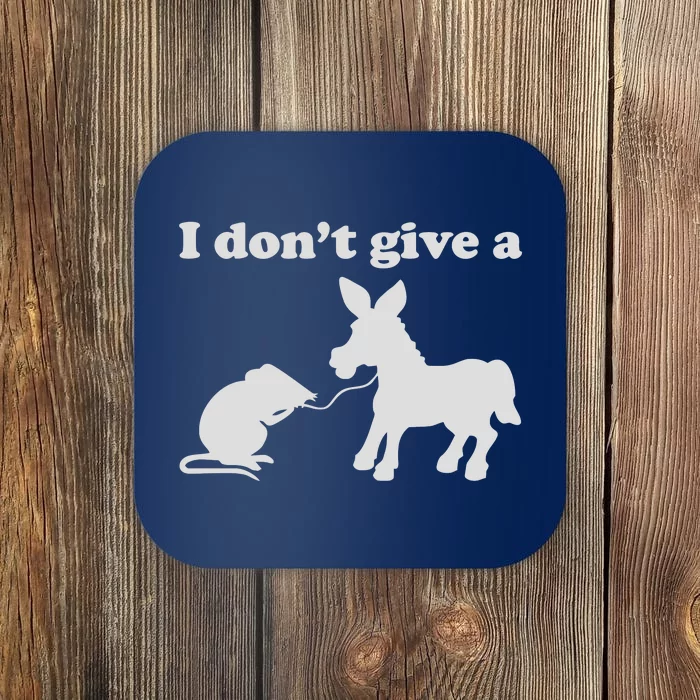 I Don't Give A Rats Ass Coaster