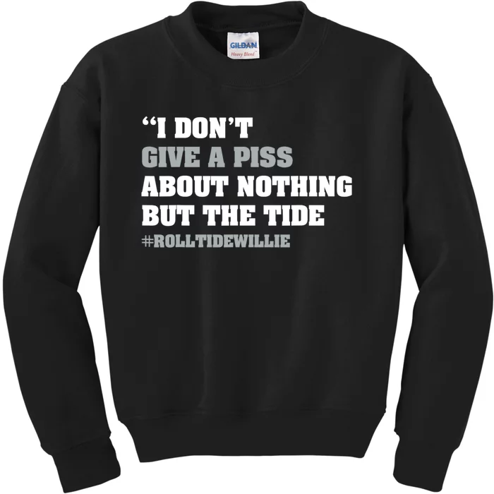 I Dont Give A Piss About Nothing But The Tide Quote Kids Sweatshirt