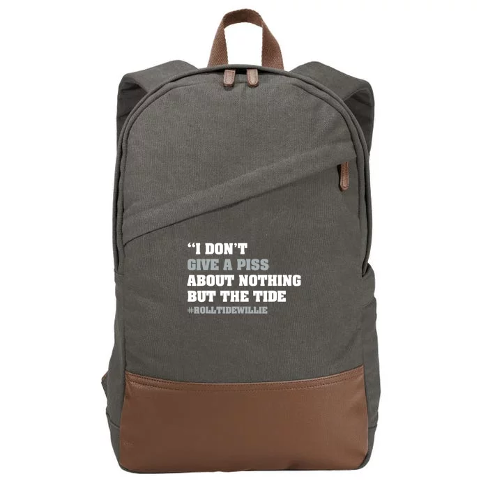 I Dont Give A Piss About Nothing But The Tide Quote Cotton Canvas Backpack