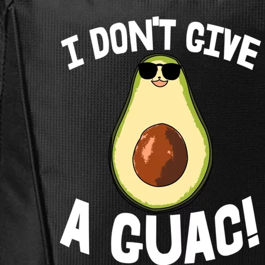 I Dont Give A Guac Avo Avocado Fruit Gift City Backpack