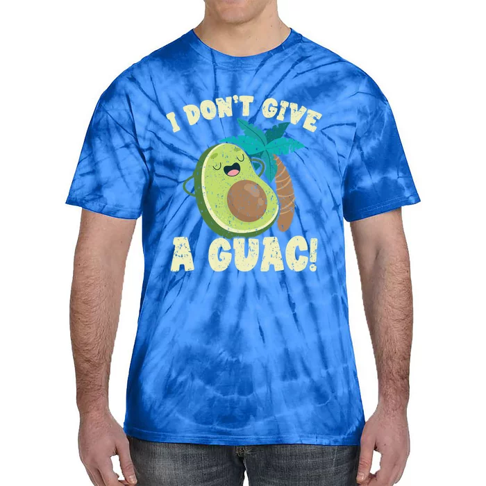 I Dont Give A Guac Avocado Fruit Guacamole Lover Funny Gift Tie-Dye T-Shirt