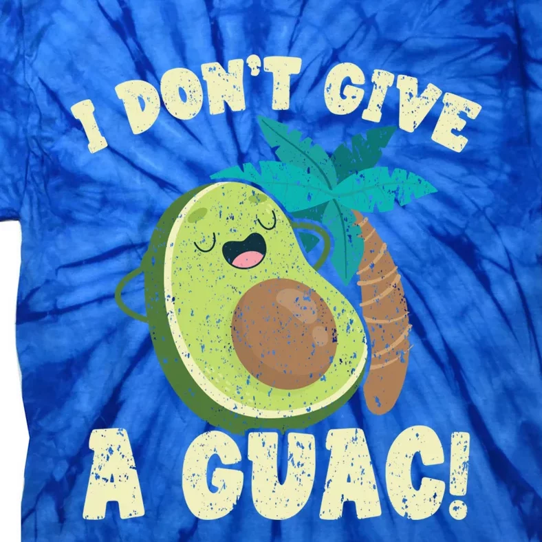 I Dont Give A Guac Avocado Fruit Guacamole Lover Funny Gift Tie-Dye T-Shirt