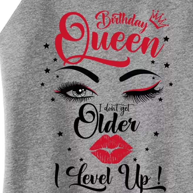 I Dont Get Older I Level Up Birthday Queen Funny Gift Gift Women’s Perfect Tri Rocker Tank