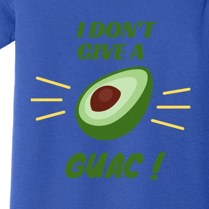 I Dont Give A Guac Avocado Guacamole Gift Baby Bodysuit