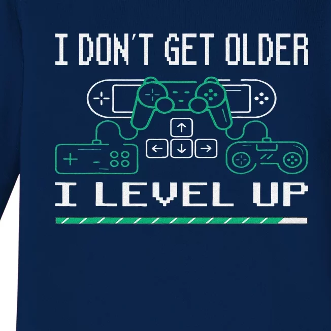 I Don´t Get Older I Level Up Gamer Gaming Game Baby Long Sleeve Bodysuit