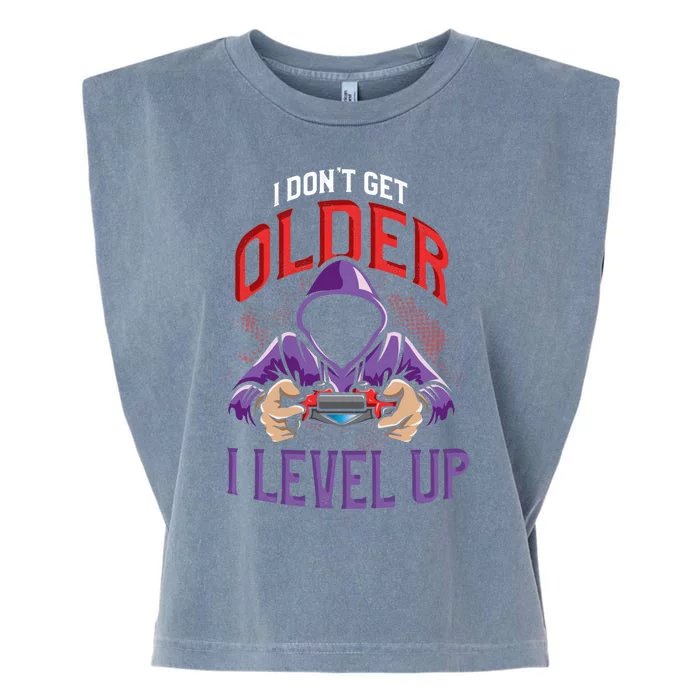 I Dont Get Older I Level Up Game Controllers Gift Garment-Dyed Women's Muscle Tee