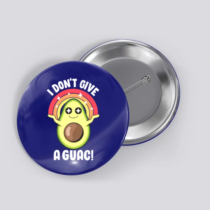 I Dont Give A Guac Cute Love Avocado Guacamole Funny Vegan Gift Button