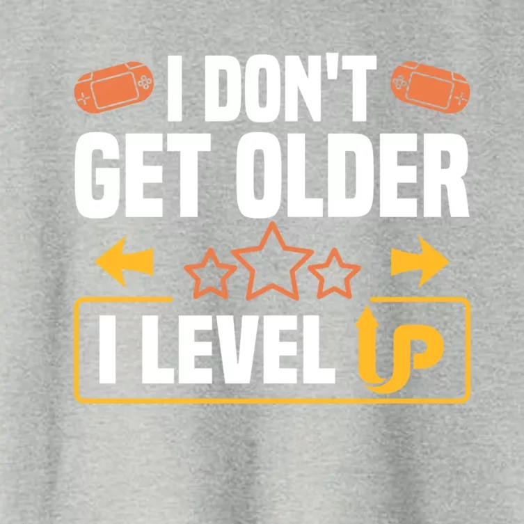 I Dont Get Older I Level Up Computer Video Game Geek Great Gift Women's Crop Top Tee