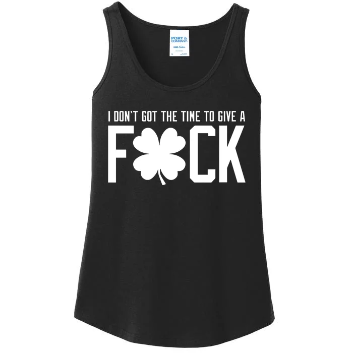 I DonT Got The Time To Give A Fuck Ladies Essential Tank