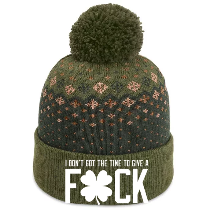 I DonT Got The Time To Give A Fuck The Baniff Cuffed Pom Beanie