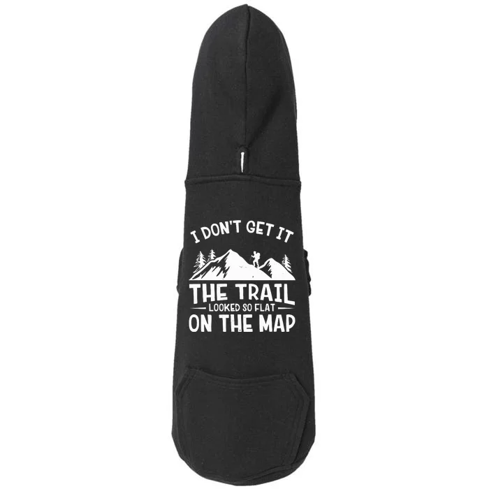 I Dont Get It The Trail Looked So Flat On The Map Gift Mountain Hiking Funny Doggie 3-End Fleece Hoodie