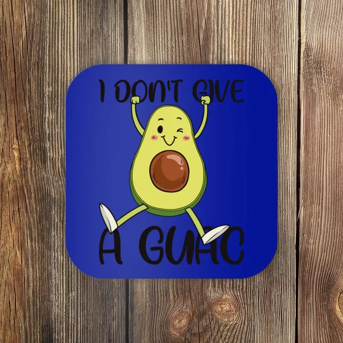 I Dont Give A Guac Funny Avocado Quote Vegan Guacamole Meaningful Gift Coaster