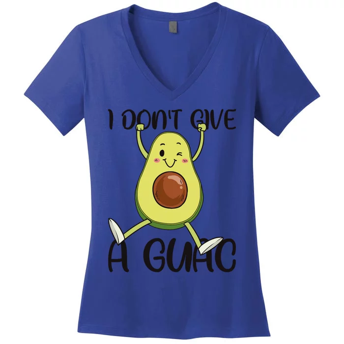 I Dont Give A Guac Funny Avocado Quote Vegan Guacamole Meaningful Gift Women's V-Neck T-Shirt