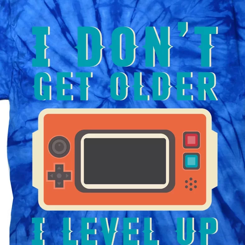 I Dont Get Older I Level Up Controller Gift Tie-Dye T-Shirt