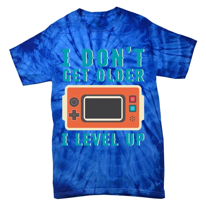 I Dont Get Older I Level Up Controller Gift Tie-Dye T-Shirt