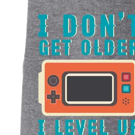 I Dont Get Older I Level Up Controller Gift Doggie 3-End Fleece Hoodie