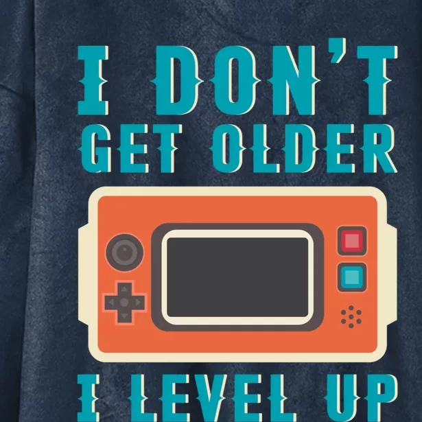 I Dont Get Older I Level Up Controller Gift Hooded Wearable Blanket