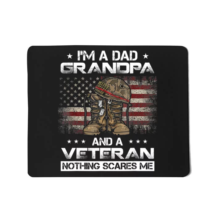 I'm Dad Grandpa And A Veteran Proud Us Grandpa Dad Veteran Mousepad