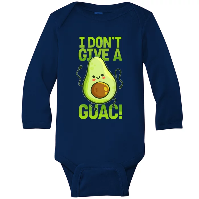 I Dont Give A Guac Guacamole Vegan Avocado Gift Baby Long Sleeve Bodysuit