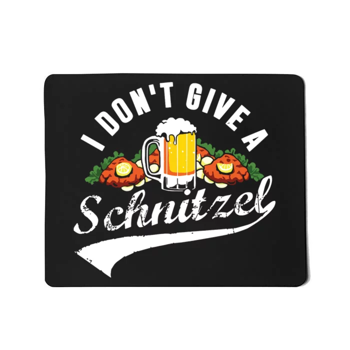 I Dont Give A Schnitzel Oktoberfest Beer Festival Mousepad