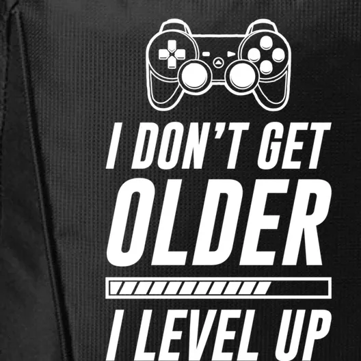 I Dont Get Older I Level Up Funny Birthday Gamer Gift City Backpack